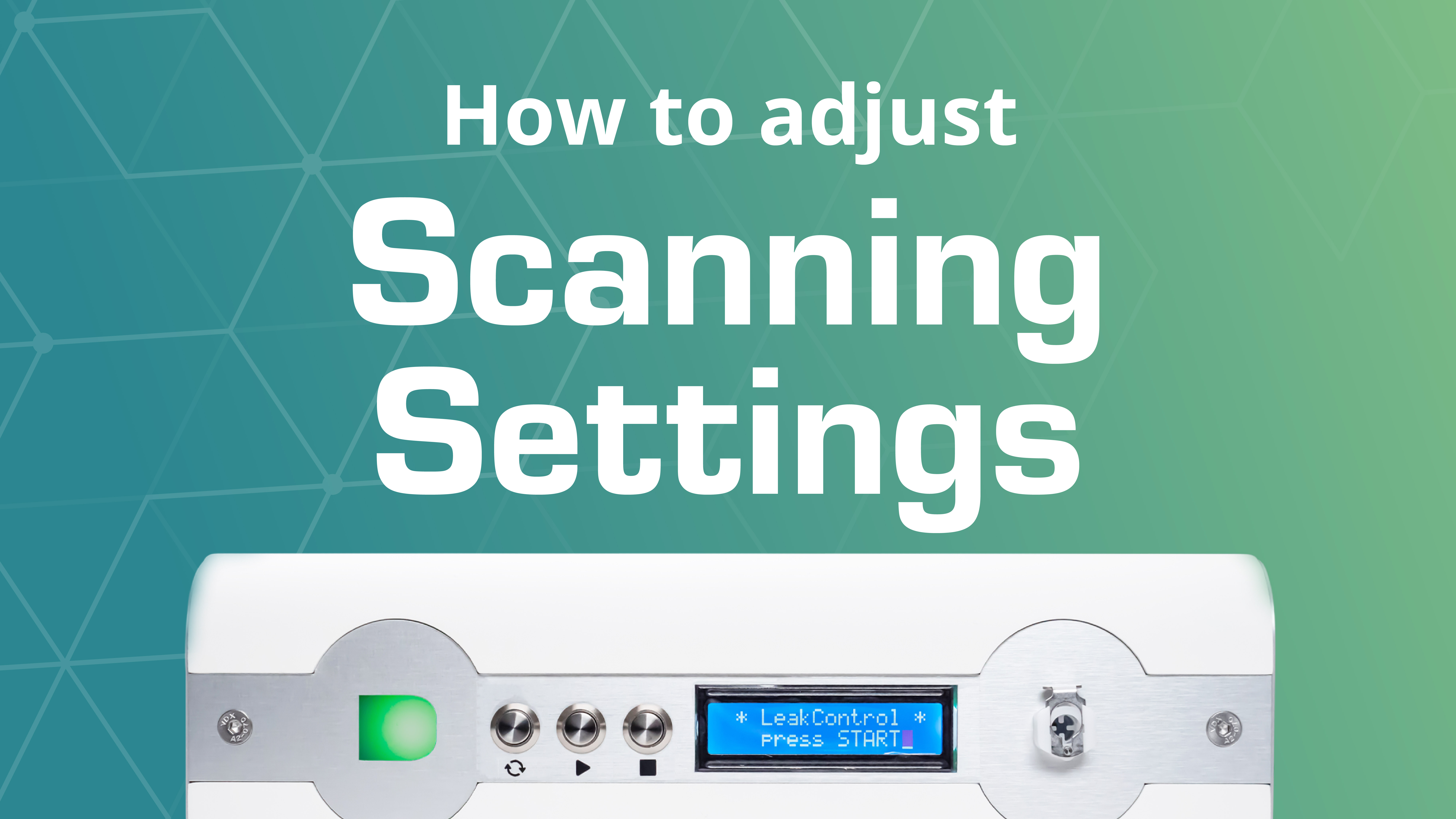 LeC Tutorial Thumbnail | Scanning Settings